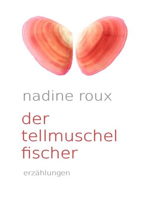 cover image of Der Tellmuschelfischer